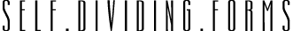 self dividing forms
